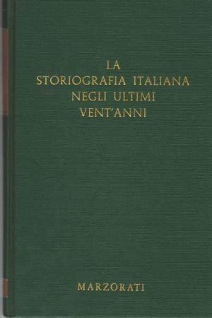 LA STORIOGRAFIA ITALIANA NEGLI ULTIMI VENT'ANNI